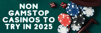 Explore New Non Gamstop Casino Sites for Exciting Gaming Experiences